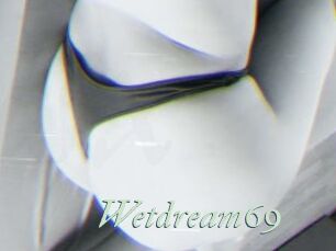 Wetdream69