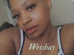 Wetshay