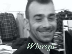 Whirogli