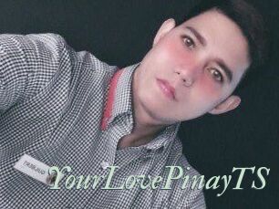 YourLovePinayTS