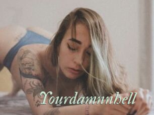 Yourdamnnhell