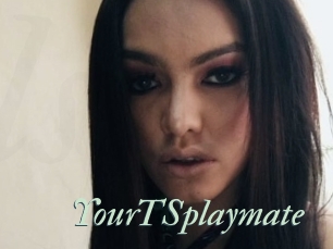 YourTSplaymate