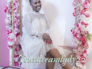 Yourdreamlady22