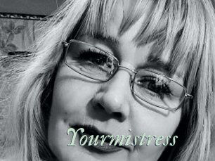Yourmistress