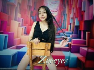 Zoeeyes